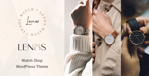 Lenos - Minimal Watch Store WooCommerce Theme