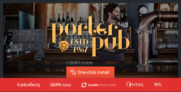 Porter Pub - Bar & Restaurant WordPress Theme