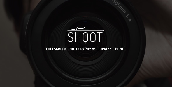 Shoot - Fullscreen Photography WordPress Theme