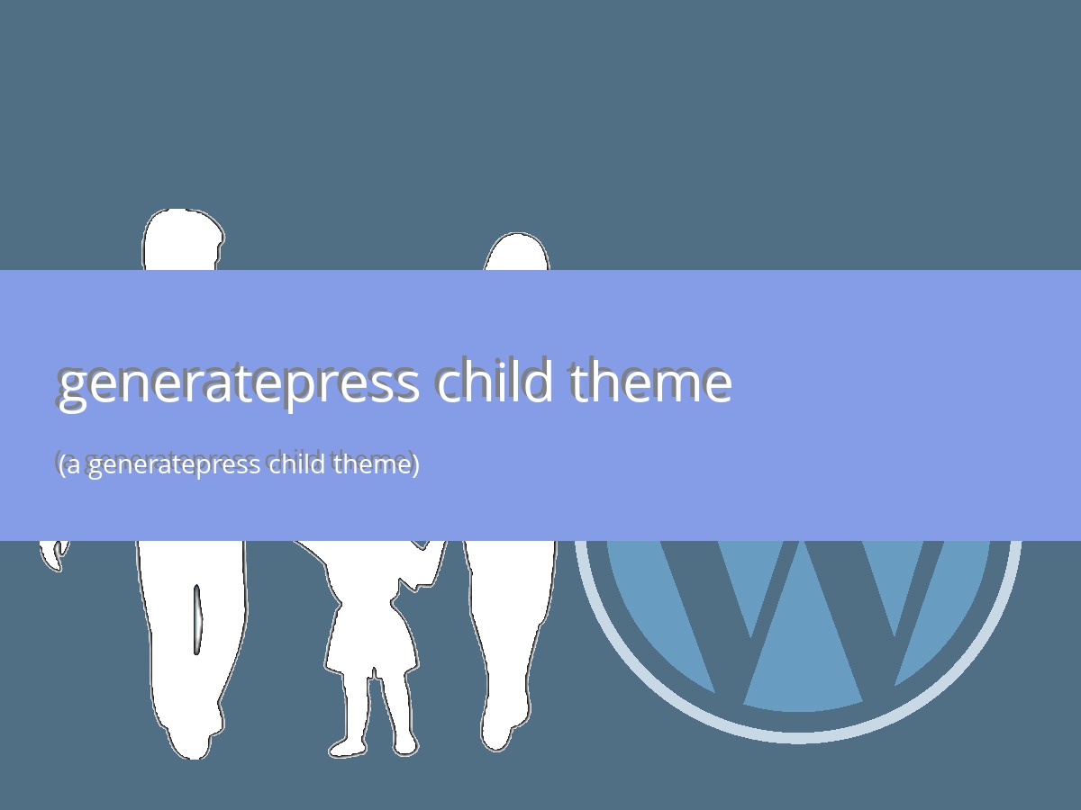 template-wordpress-generatepress-child-theme-c3wjt-o.jpg
