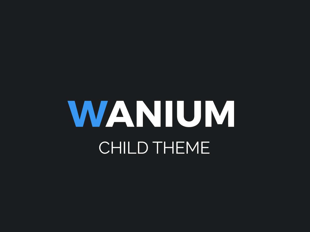 Wanium Child Wordpress Theme Screenshot